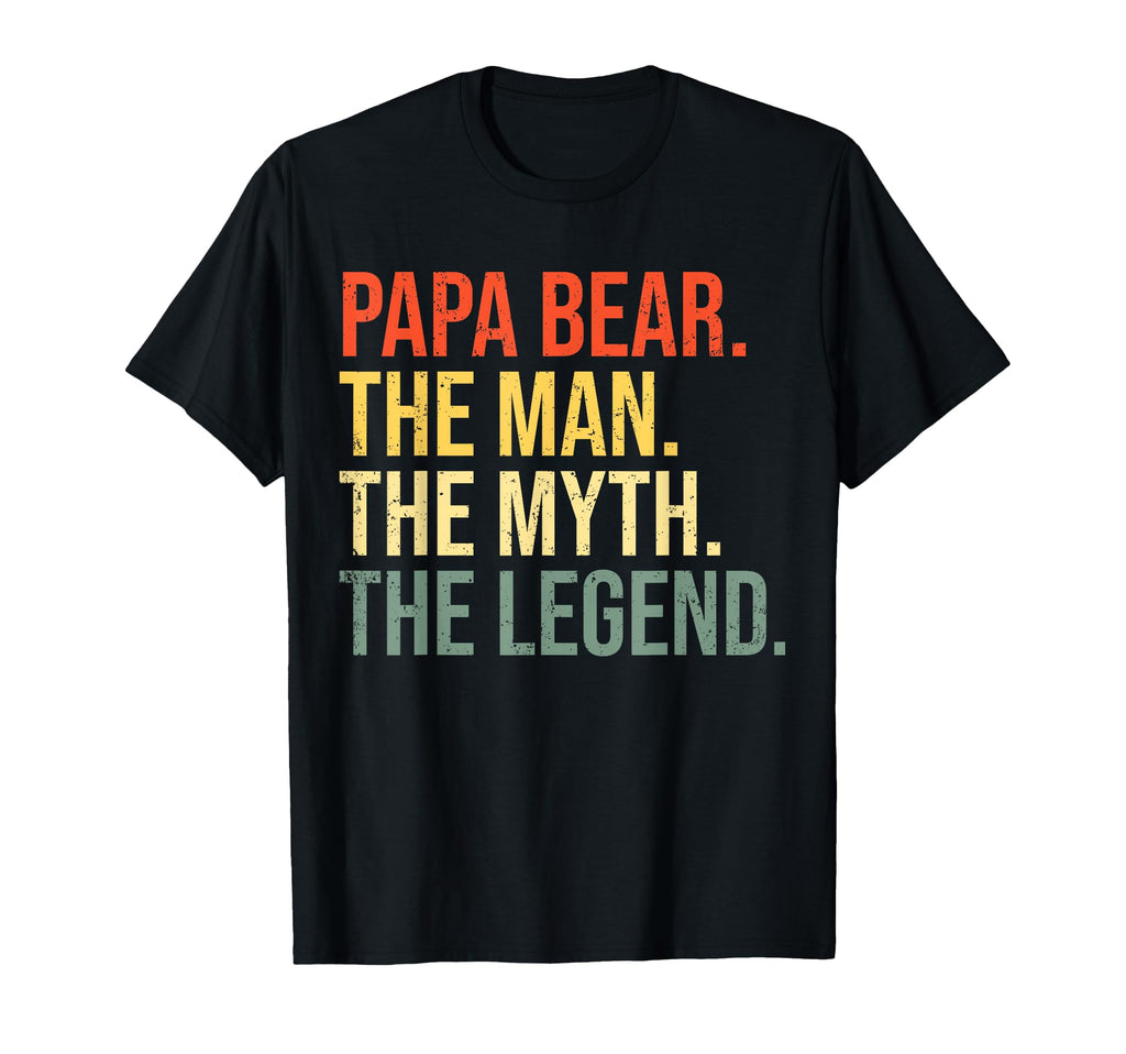 Papa Bear Myth Legend Best Dad T-Shirt - Aesthetic Graphic Men Women - T-Shirt, Sweatshirt, Hoodie