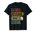 Father Husband Chinese Legend China T-Shirt - Novelty Apparel for Adults - T-Shirt, Sweatshirt, Hoodie