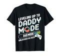 Leveling Up To Daddy Mode 2025 Gamer Dad T-Shirt - Trendy Graphic Unisex - T-Shirt, Sweatshirt, Hoodie