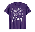 Adoption Made Me Dad Christian Adopt T-Shirt - Custom Art Print Men Women - T-Shirt, Sweatshirt, Hoodie