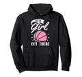 Basketball Thats My Out There Hoodie - Fun Novelty Design Unisex - T-Shirt, Sweatshirt, Hoodie