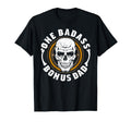 One Badass Bonus Dad Step Father Daddy T-Shirt - Aesthetic Graphic Unisex - T-Shirt, Sweatshirt, Hoodie