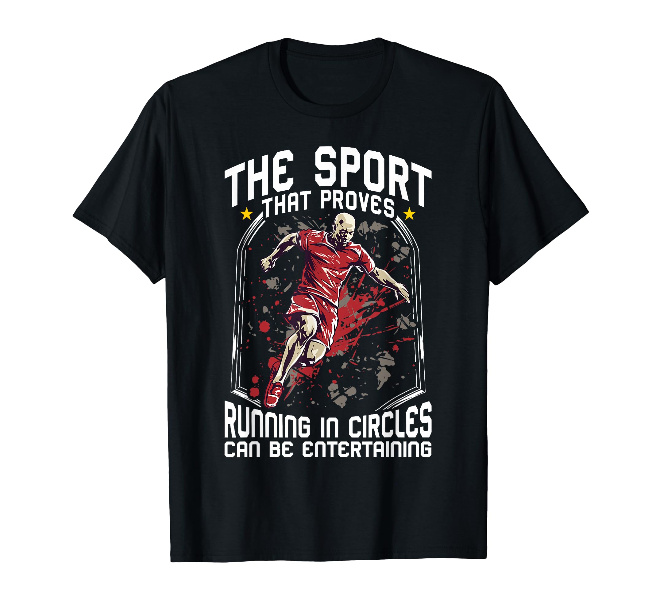 Sport That Proves Running Circles T-Shirt - Minimalist Print Men Women - T-Shirt, Sweatshirt, Hoodie