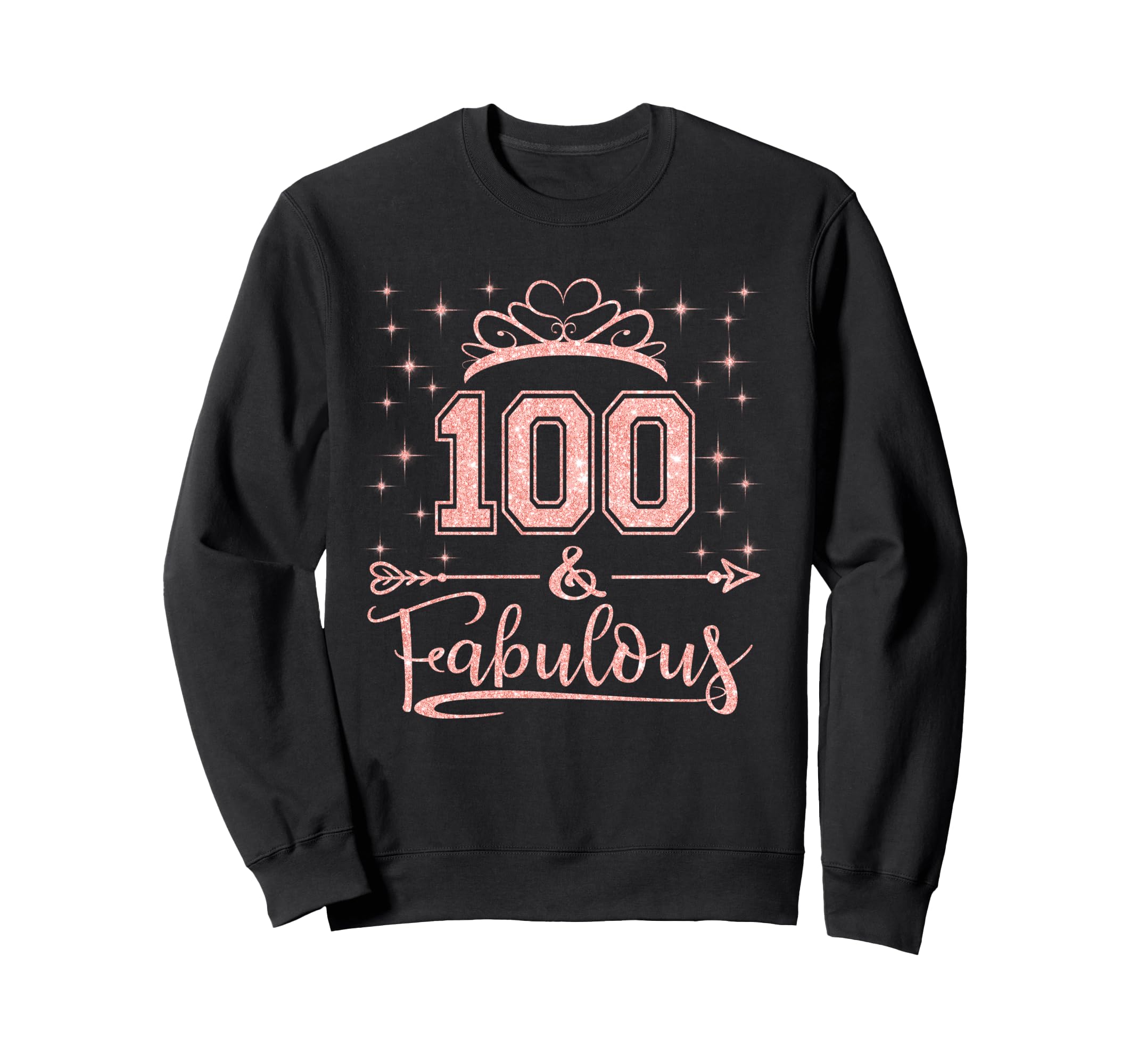 100 Fabulous 100 Years Old Happy Sweatshirt - Unique Graphic for Adults - T-Shirt, Sweatshirt, Hoodie