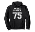 Number 75 Custom Proud Soccer Futbol Hoodie - Fun Novelty Design Unisex - T-Shirt, Sweatshirt, Hoodie