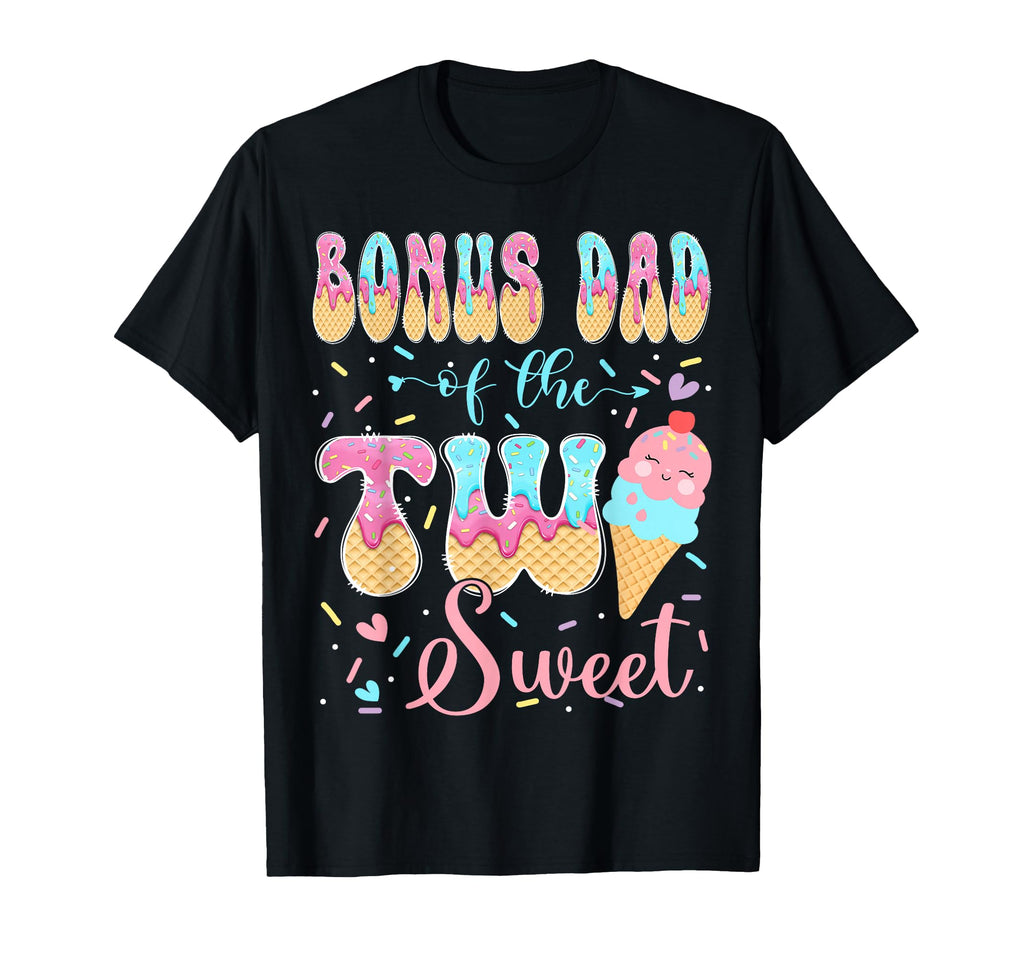 Bonus Dad Two Sweet Ice Birthday T-Shirt - Casual Everyday Wear for Adults - T-Shirt, Sweatshirt, Hoodie