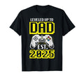 Leveled Up To Dad Est 2025 Gamer T-Shirt - Casual Everyday Wear for Adults - T-Shirt, Sweatshirt, Hoodie