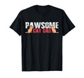 Pawsome Best Cat Dad Ever Cat T-Shirt - Fun Novelty Design for Adults - T-Shirt, Sweatshirt, Hoodie