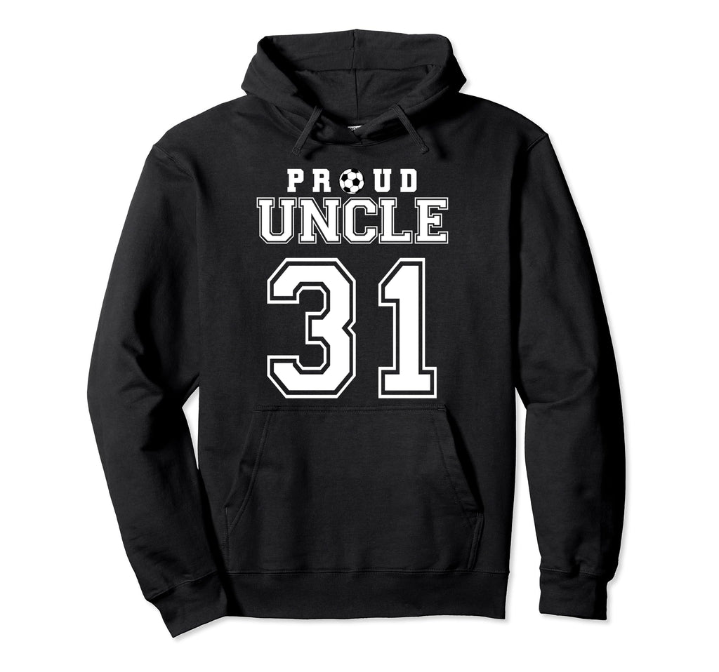 Number 31 Custom Proud Soccer Futbol Hoodie - Streetwear Style for Adults - T-Shirt, Sweatshirt, Hoodie