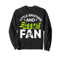 Little Brother And Biggest Fan Sweatshirt - Minimalist Print Unisex - T-Shirt, Sweatshirt, Hoodie
