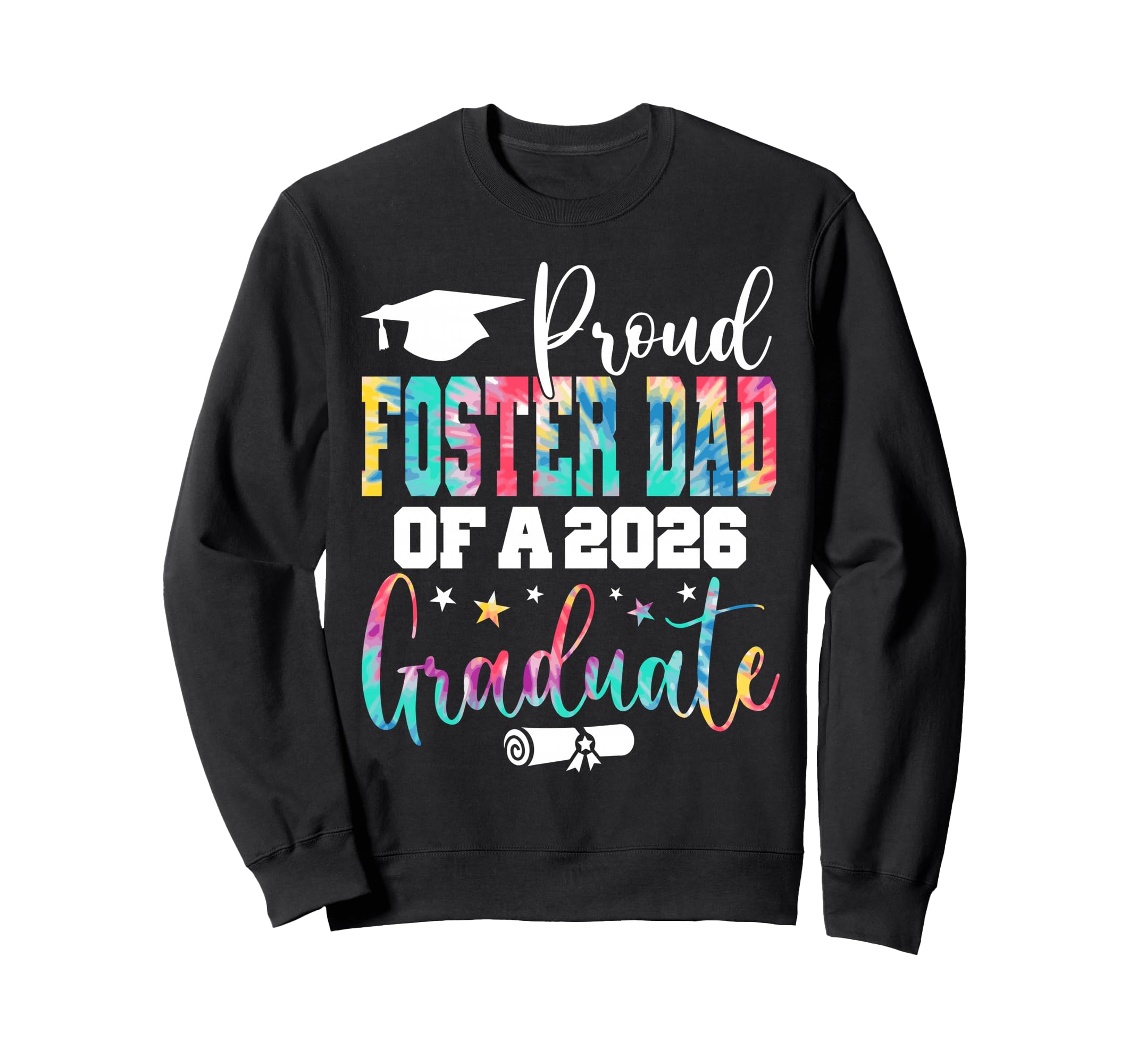 Senior 2026 Proud Foster Dad Sweatshirt - Streetwear Style for Adults - T-Shirt, Sweatshirt, Hoodie