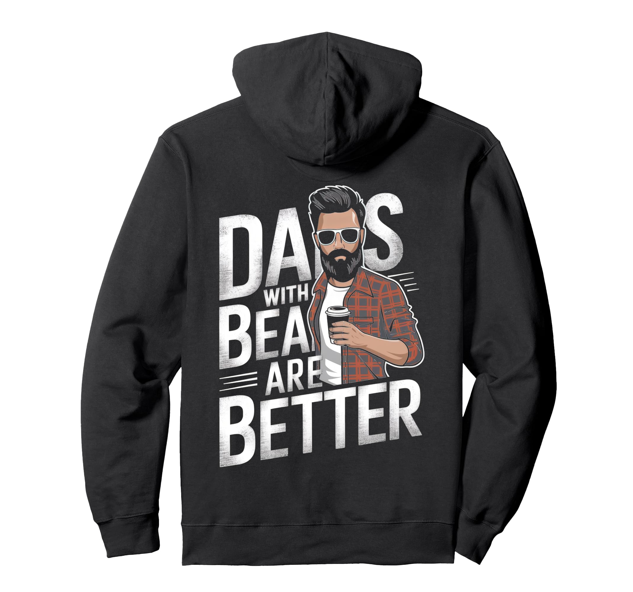 Days Beards Are Better Bearded Coffee Hoodie - Casual Everyday Wear Unisex - T-Shirt, Sweatshirt, Hoodie