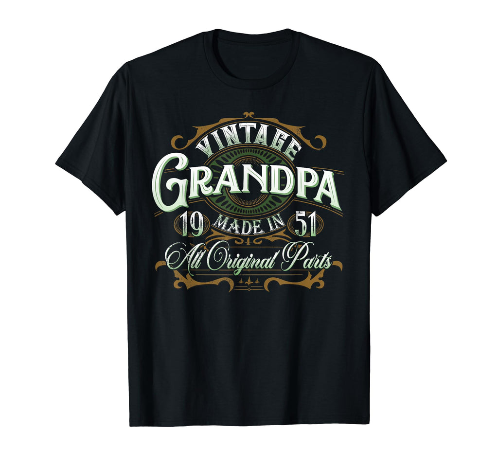 Grandpa 1951 Birthday T-Shirt - Streetwear Style Men Women - T-Shirt, Sweatshirt, Hoodie