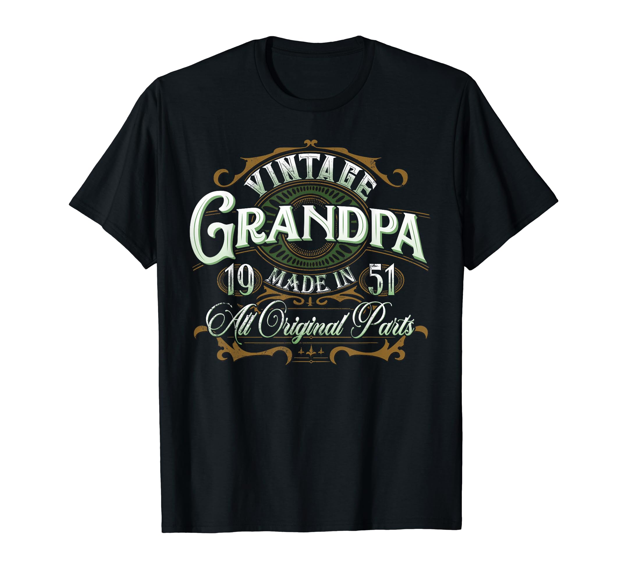 Grandpa 1951 Birthday T-Shirt - Streetwear Style Men Women - T-Shirt, Sweatshirt, Hoodie