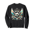 Soccer Dad Family Matching Dad Sweatshirt - Casual Everyday Wear Unisex - T-Shirt, Sweatshirt, Hoodie