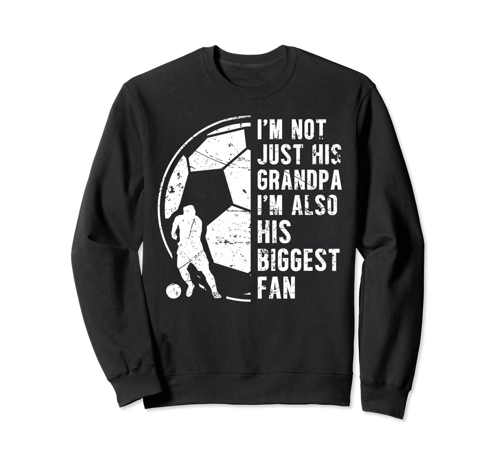 Biggest Fan Soccer Grandpa Soccer Sweatshirt - Aesthetic Graphic Unisex - T-Shirt, Sweatshirt, Hoodie