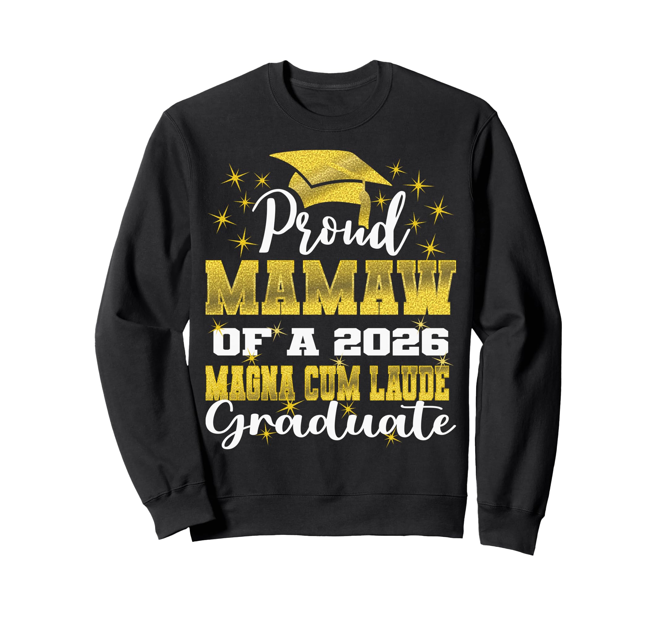 Proud Mamaw 2026 Magna Cum Laude Sweatshirt - Minimalist Print for Adults - T-Shirt, Sweatshirt, Hoodie