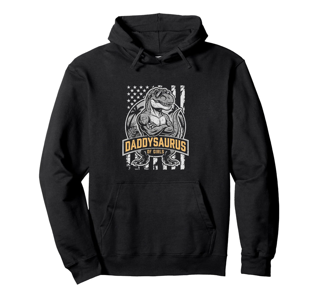 Daddy Saurus Daughter Dad Fathers Day Dad Hoodie - Novelty Apparel Unisex - T-Shirt, Sweatshirt, Hoodie