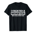 Fathers Day Funny Gift I Created T-Shirt - Novelty Apparel Men Women - T-Shirt, Sweatshirt, Hoodie
