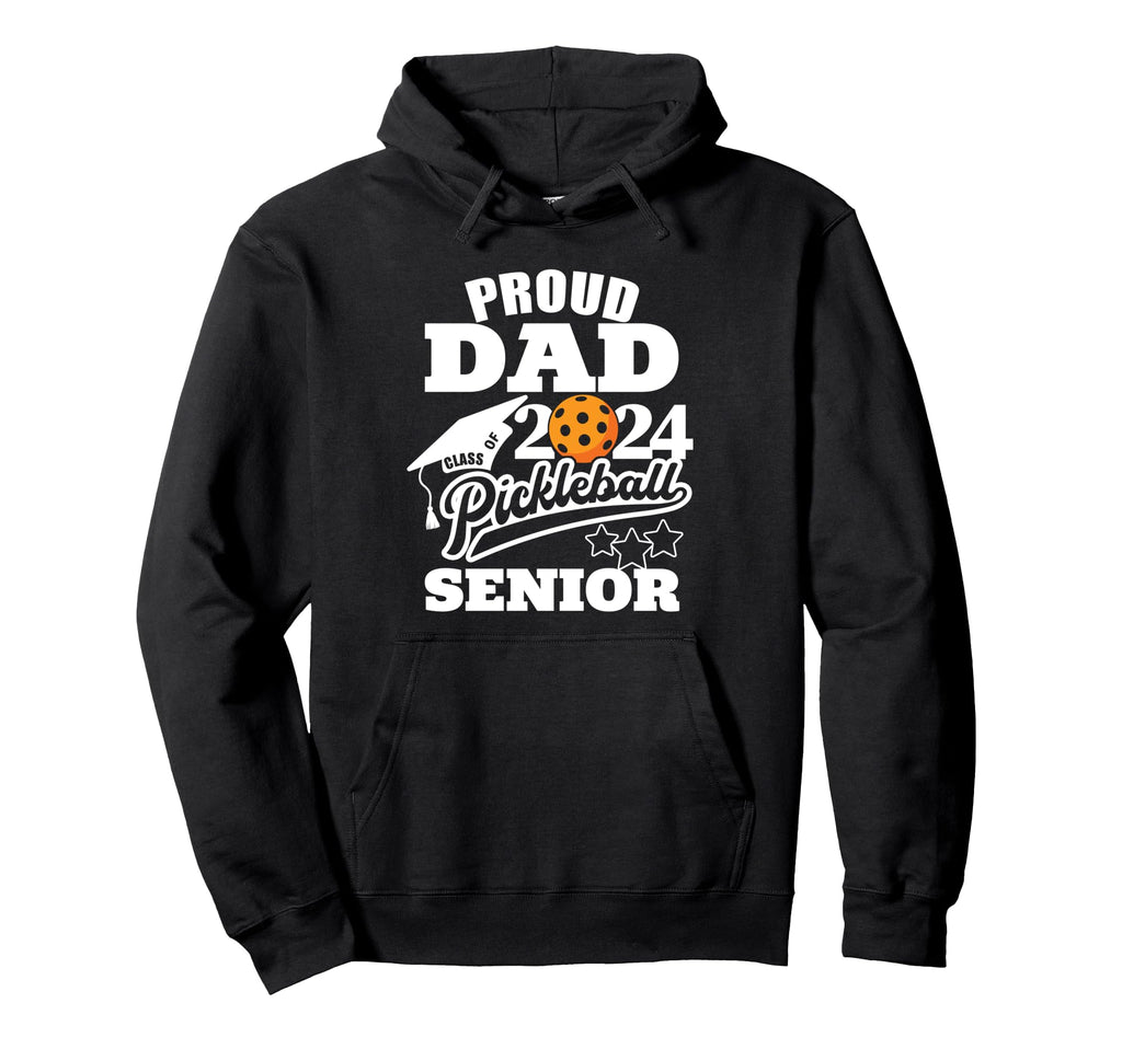 Senior 2024 Proud Dad Class 2024 Hoodie - Casual Everyday Wear Men Women - T-Shirt, Sweatshirt, Hoodie