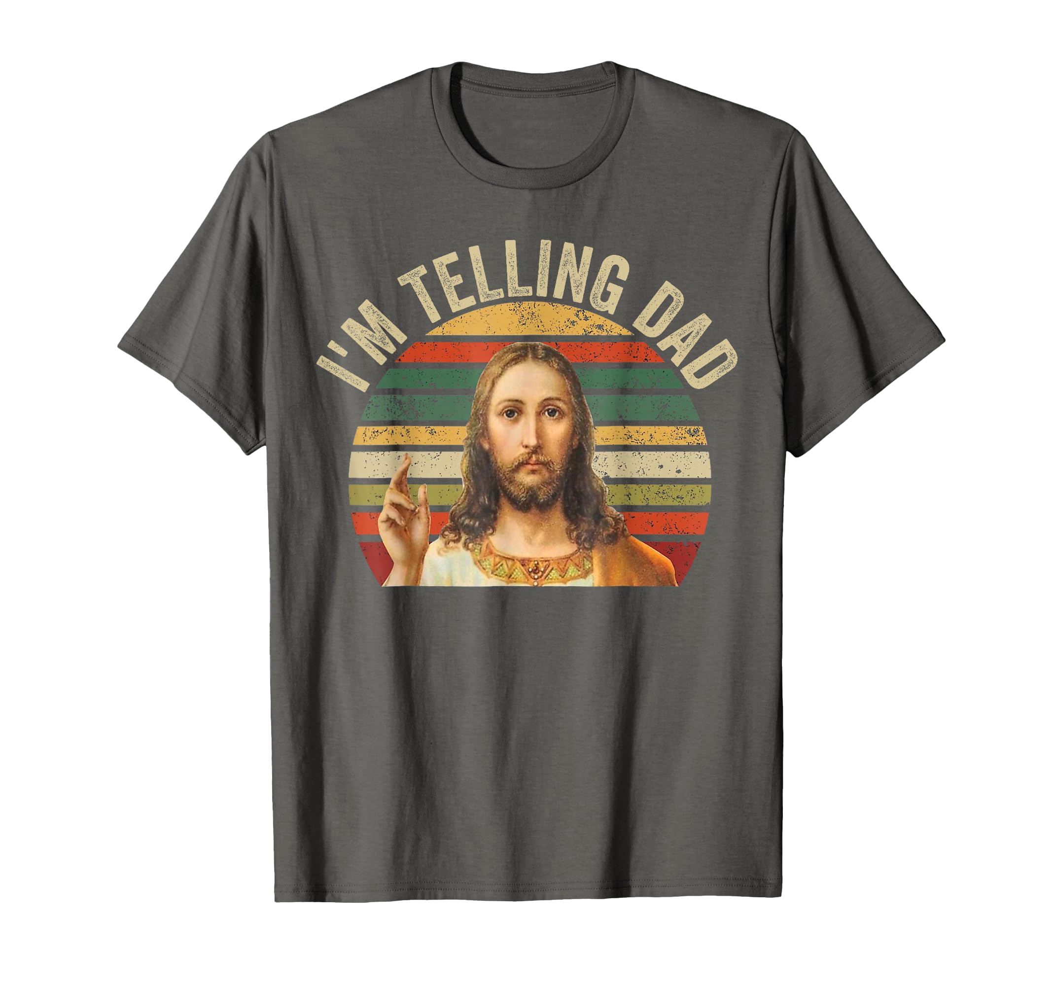 Im Telling Dad Funny Religious T-Shirt - Novelty Apparel for Adults - T-Shirt, Sweatshirt, Hoodie