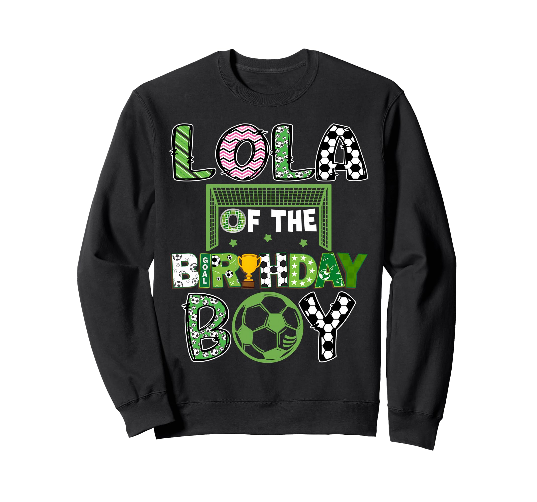 Lola Birthday Soccer Player Sweatshirt - Novelty Apparel for Adults - T-Shirt, Sweatshirt, Hoodie