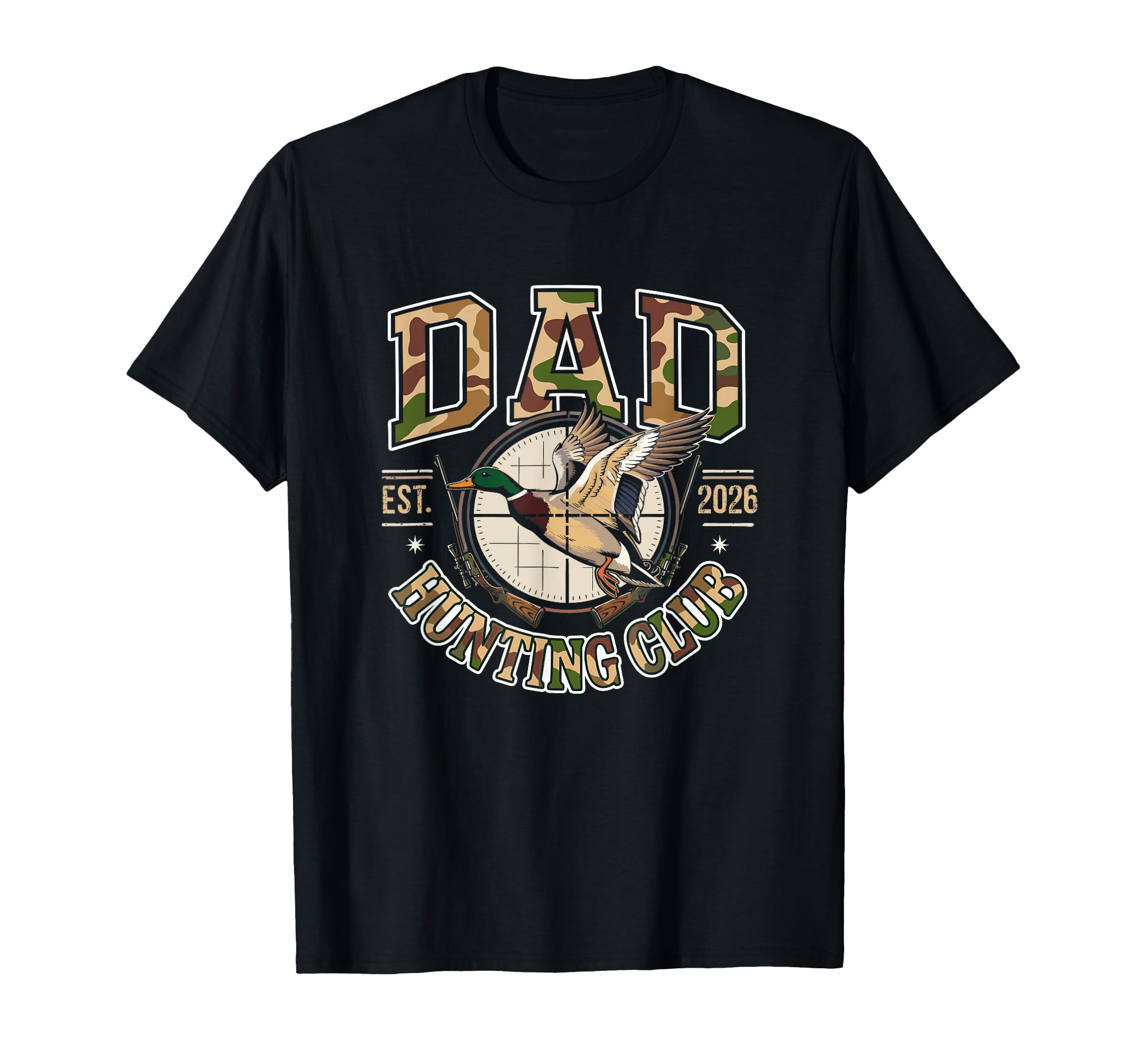 Camo Dad Hunting Camouflage Deer T-Shirt - Fun Novelty Design Men Women - T-Shirt, Sweatshirt, Hoodie
