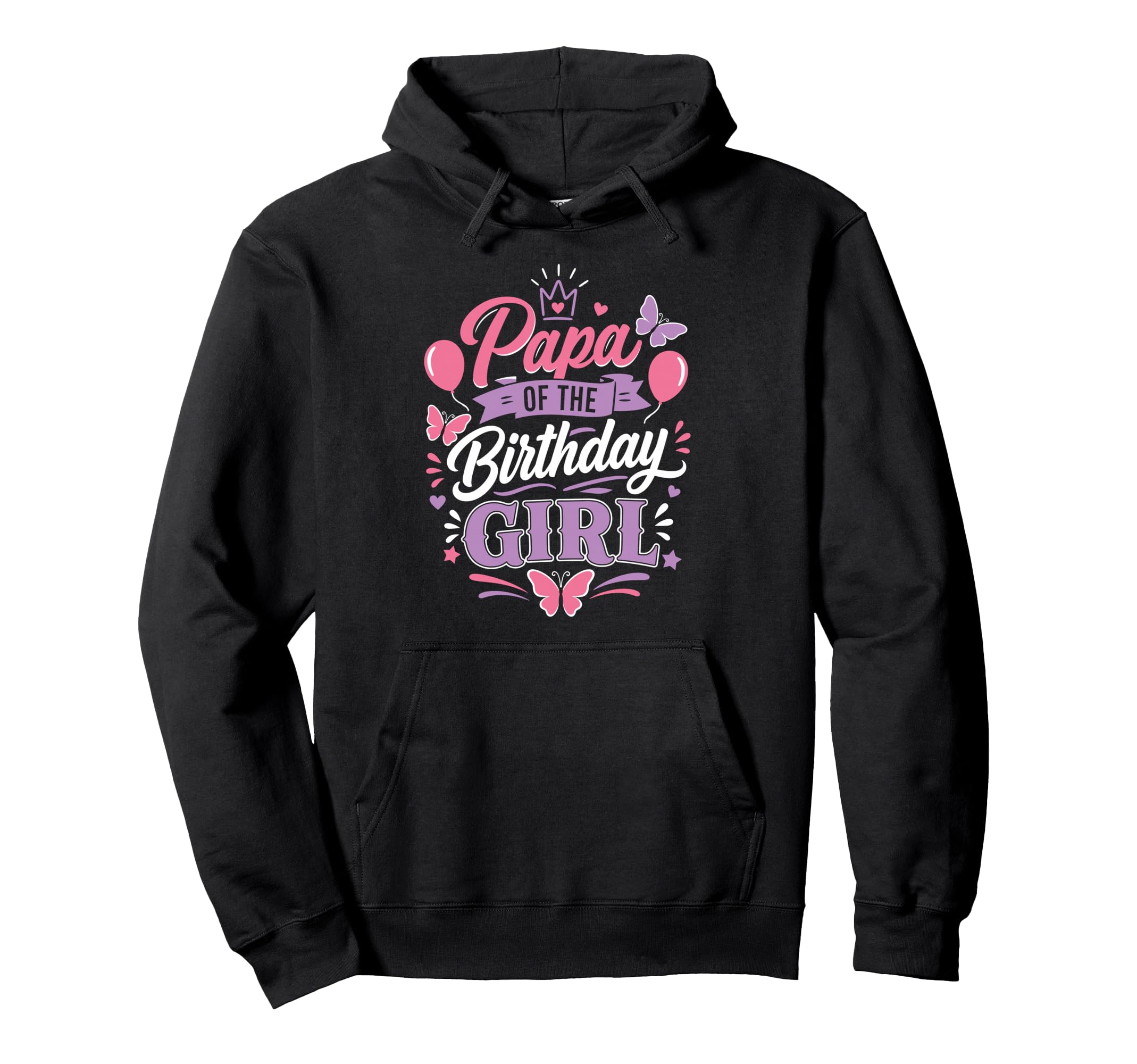 Papa Birthday Proudest Dad Birthday Party Hoodie - Aesthetic Graphic Unisex - T-Shirt, Sweatshirt, Hoodie