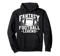 Fantasy Football Legend Mens Novelty Hoodie - Aesthetic Graphic for Adults - T-Shirt, Sweatshirt, Hoodie