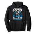 Soccer Player Calls Me Grandpa Hoodie - Fun Novelty Design for Adults - T-Shirt, Sweatshirt, Hoodie