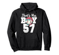 Thats My Baseball 57 Number Mom Dad 57 Hoodie - Trendy Graphic for Adults - T-Shirt, Sweatshirt, Hoodie