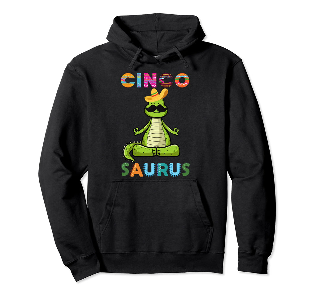 Cinco Saurus Cinco De Mayo Dinosaur Funny Hoodie - Graphic Print Unisex - T-Shirt, Sweatshirt, Hoodie