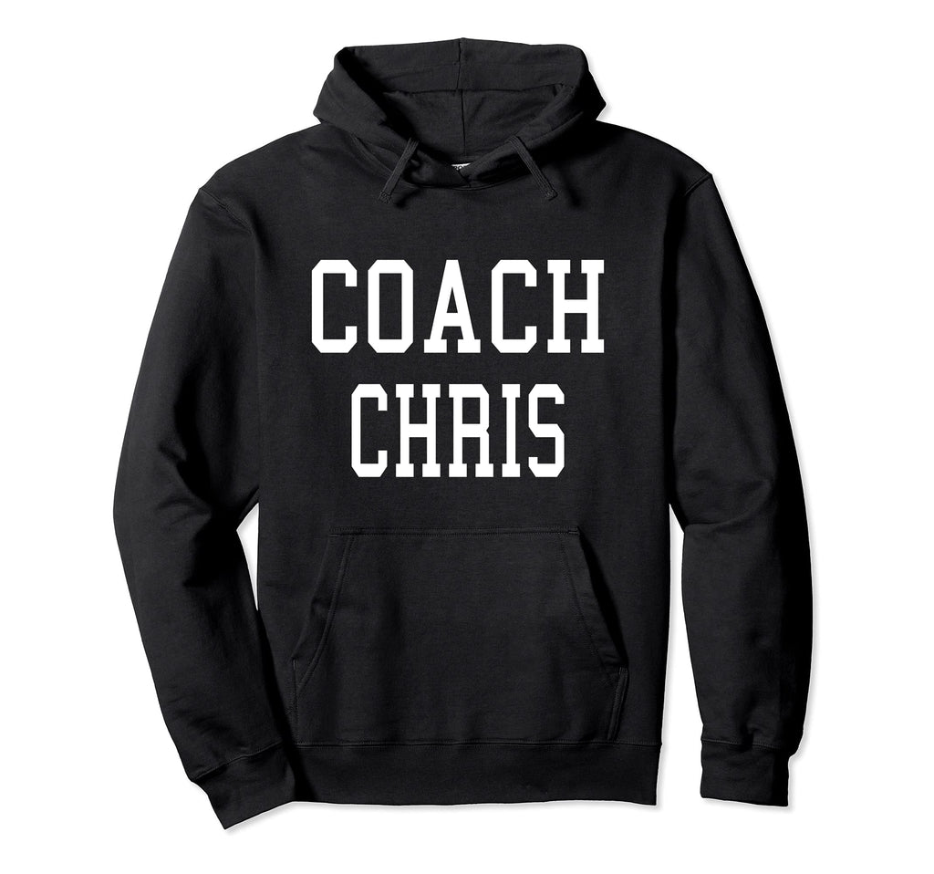 Coach Chris Custom Football Soccer Hoodie - Novelty Apparel Men Women - T-Shirt, Sweatshirt, Hoodie