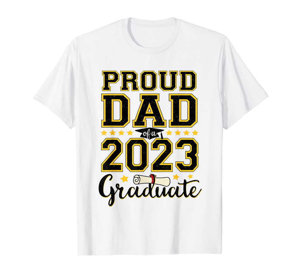 Proud Dad 2023 Graduate Graduation T-Shirt - Aesthetic Graphic Men Women - T-Shirt, Sweatshirt, Hoodie