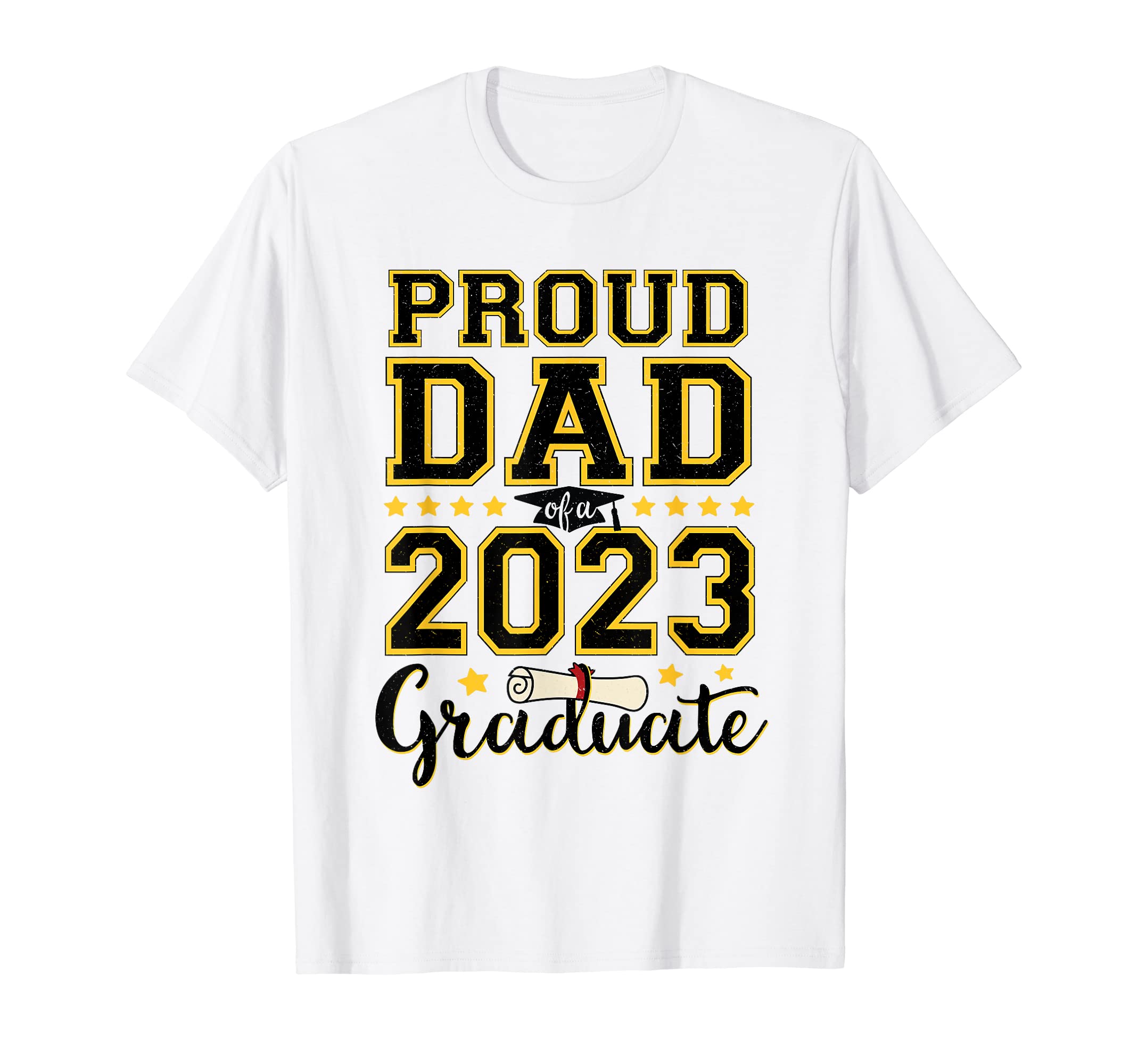 Proud Dad 2023 Graduate Graduation T-Shirt - Aesthetic Graphic Men Women - T-Shirt, Sweatshirt, Hoodie