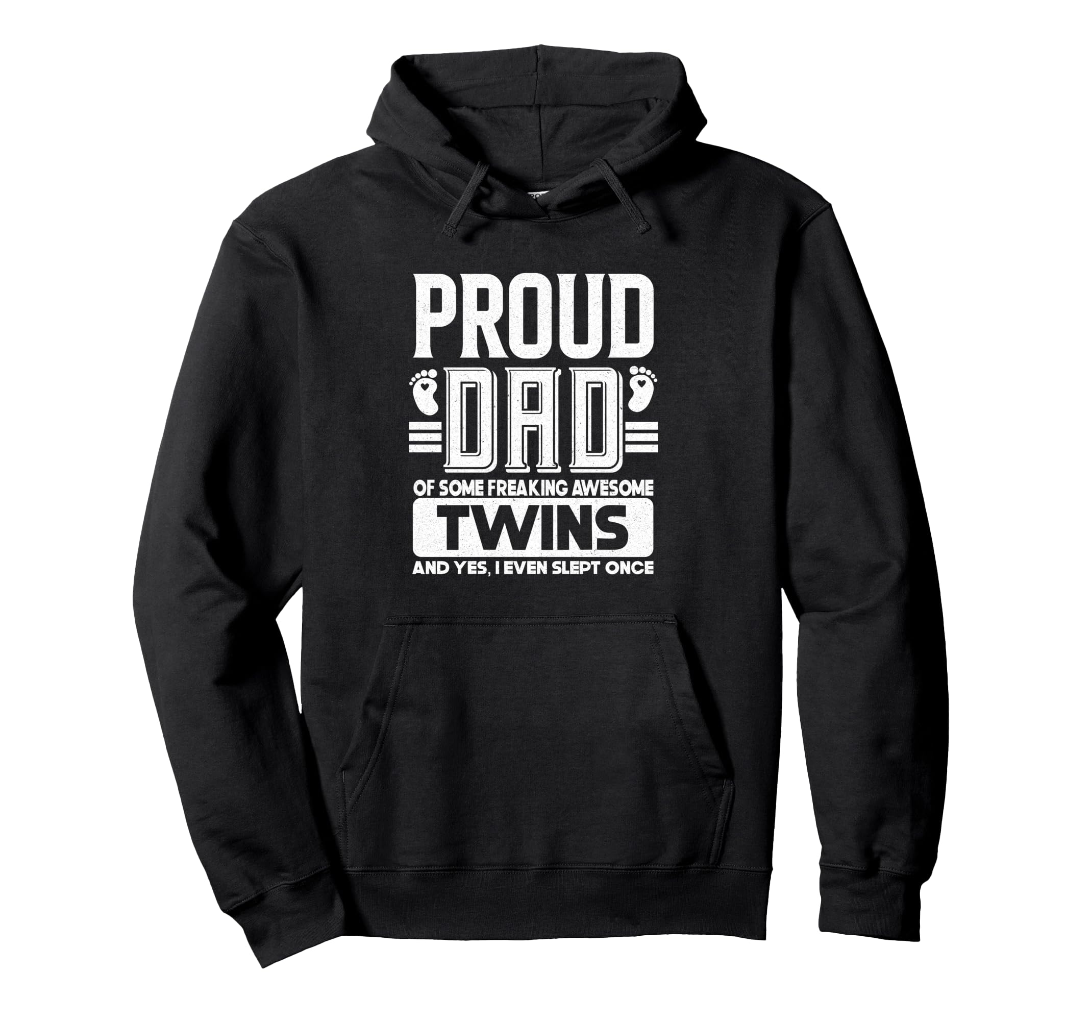 Fatherhood Proud Dad Twins Yes I Even Hoodie - Minimalist Print Men Women - T-Shirt, Sweatshirt, Hoodie