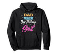 Dad Birthday Daughter Birthday Hoodie - Novelty Apparel for Adults - T-Shirt, Sweatshirt, Hoodie