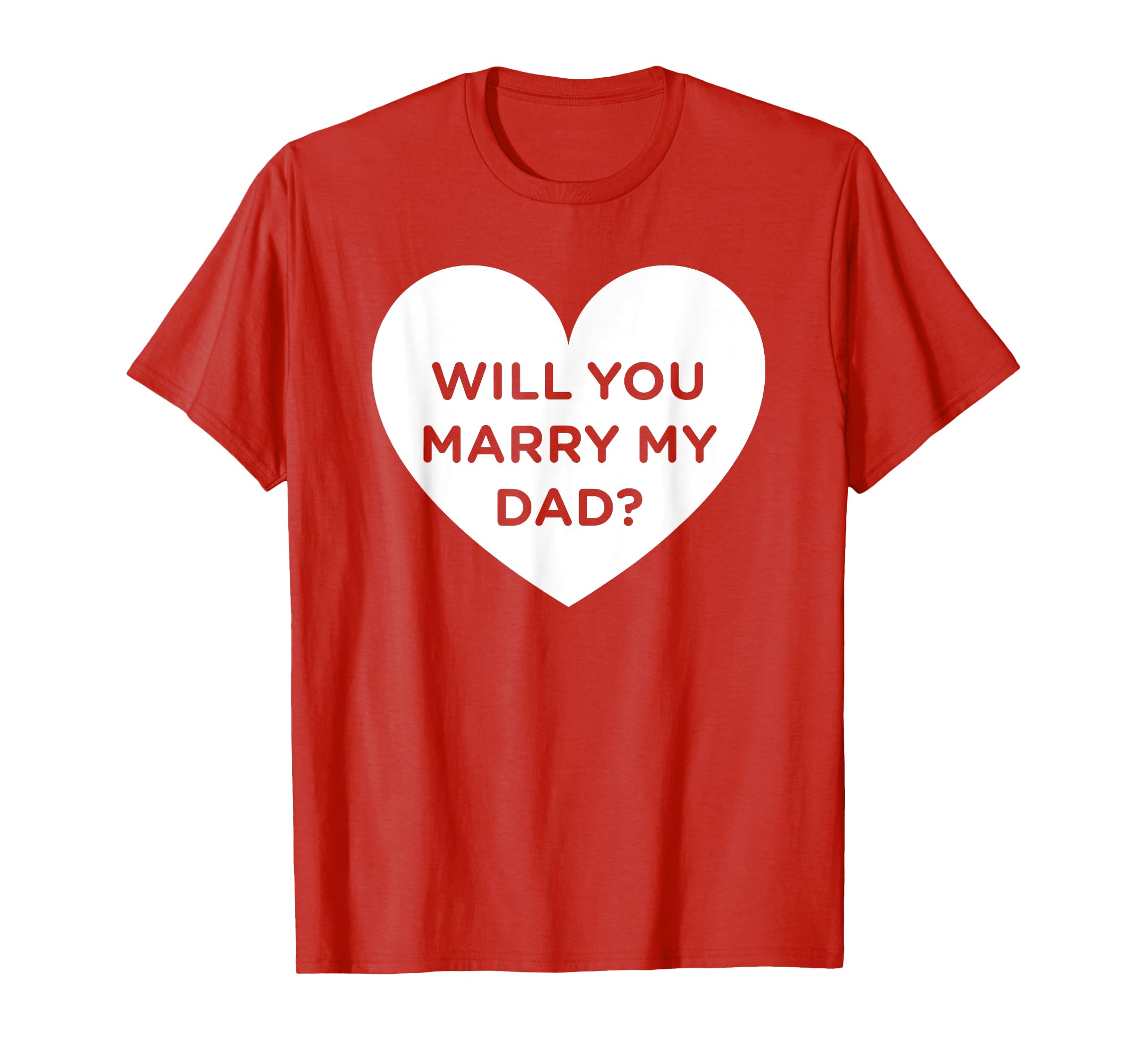 Marriage Proposal Prop Will You Marry T-Shirt - Trendy Graphic Men Women - T-Shirt, Sweatshirt, Hoodie