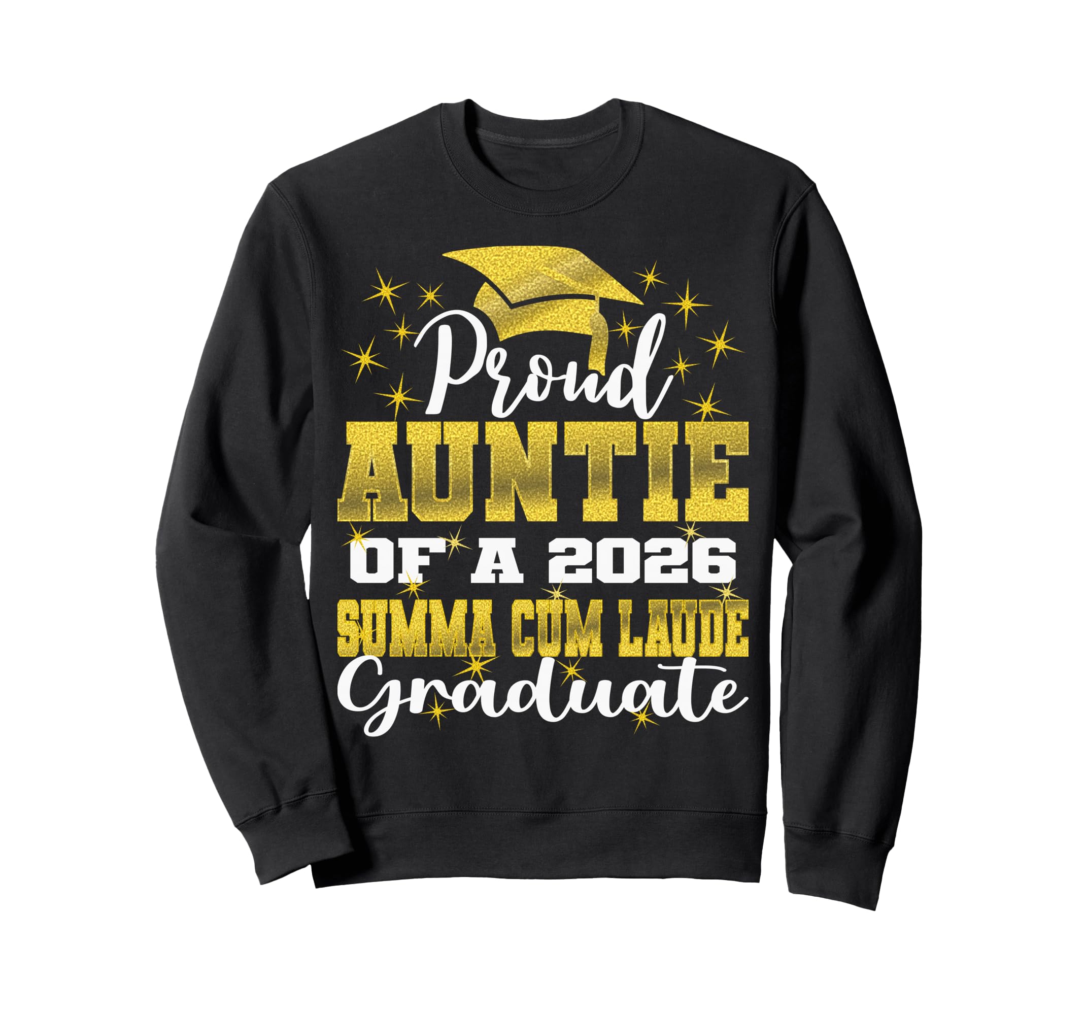 Proud Auntie 2026 Summa Cum Sweatshirt - Aesthetic Graphic for Adults - T-Shirt, Sweatshirt, Hoodie