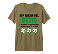Betis Regalo Aficionado Deporte F T-Shirt - Fun Novelty Design Men Women - T-Shirt, Sweatshirt, Hoodie