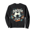 Soccer Papa Family Matching Dad Sweatshirt - Novelty Apparel Unisex - T-Shirt, Sweatshirt, Hoodie