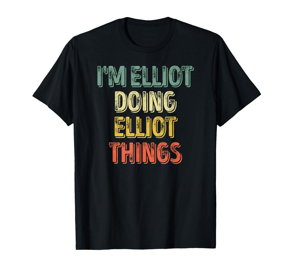 Im Elliot Doing Elliot Things T-Shirt - Aesthetic Graphic for Adults - T-Shirt, Sweatshirt, Hoodie