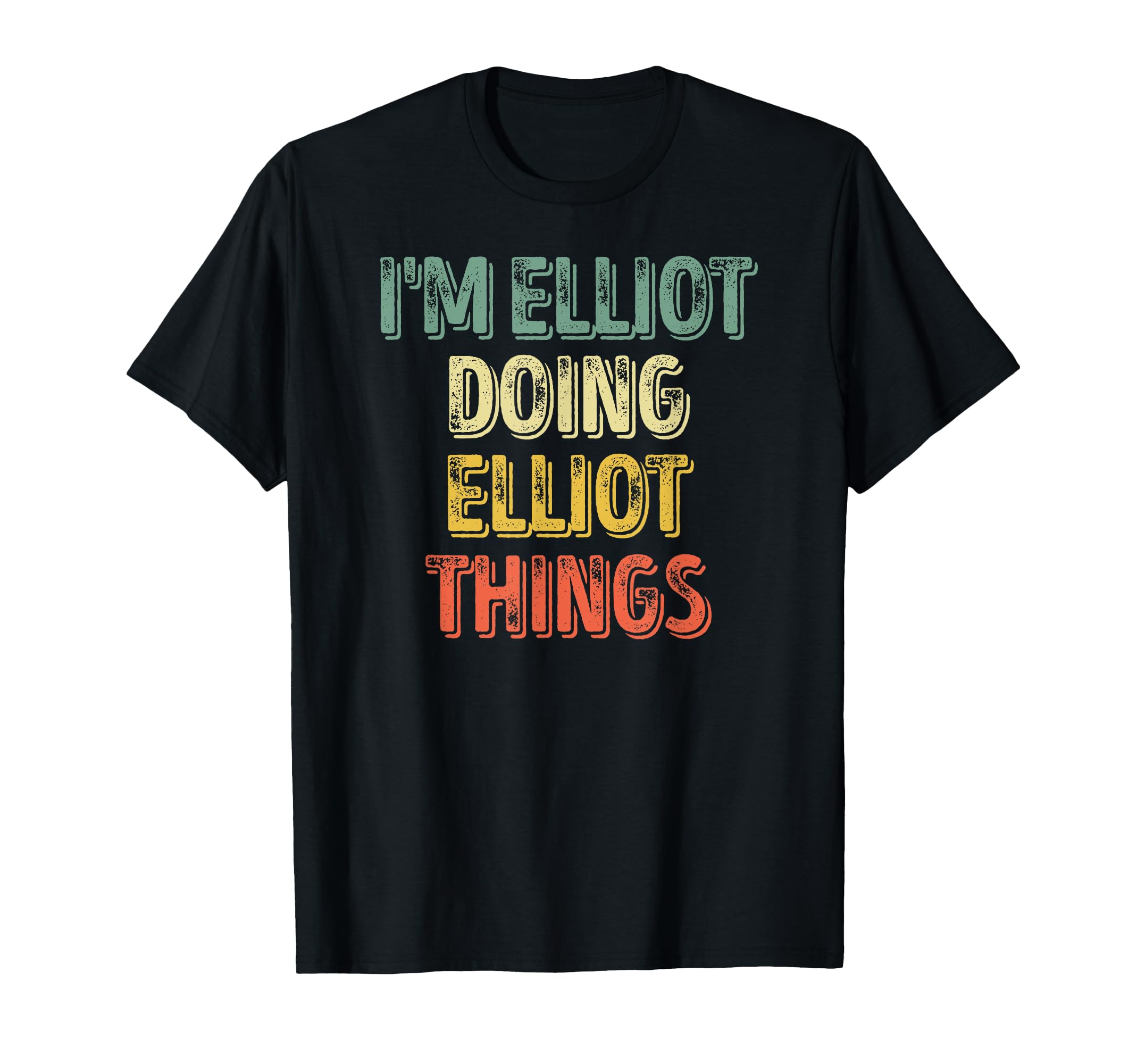 Im Elliot Doing Elliot Things T-Shirt - Aesthetic Graphic for Adults - T-Shirt, Sweatshirt, Hoodie