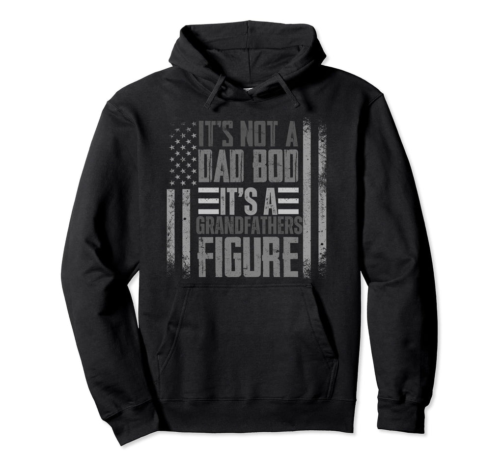 Fathers Day Grandpa Its Not Dad Bod Hoodie - Custom Art Print for Adults - T-Shirt, Sweatshirt, Hoodie