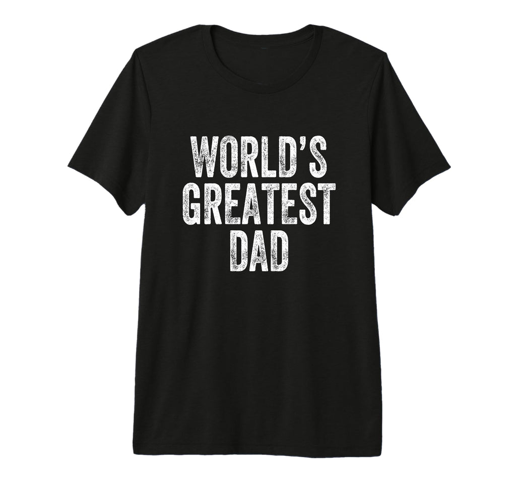 Mens Worlds Greatest Dad Tri Blend T-Shirt - Novelty Apparel for Adults - T-Shirt, Sweatshirt, Hoodie