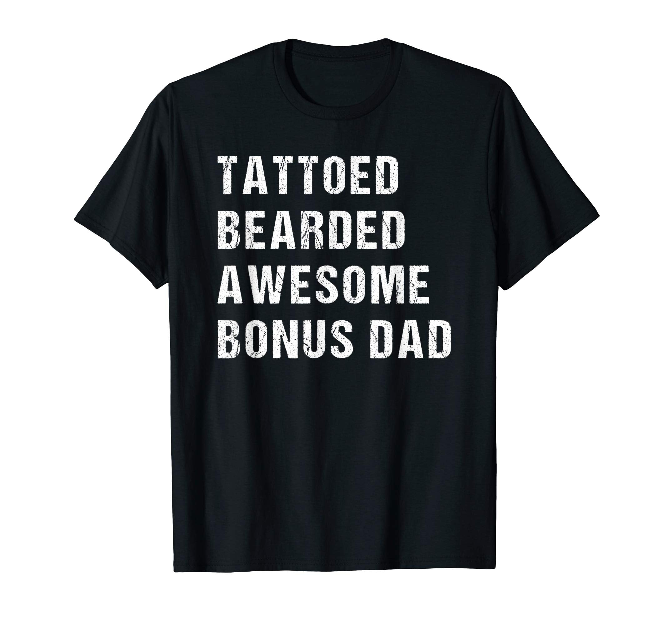 Tattooed Bearded Awesome Bonus Dad T-Shirt - Custom Art Print for Adults - T-Shirt, Sweatshirt, Hoodie