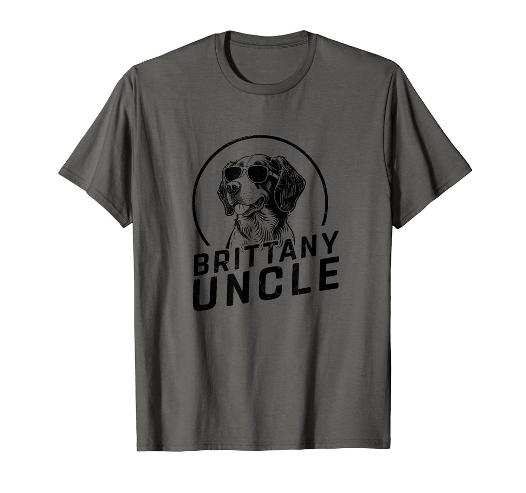 Brittany Uncle Gifts Funny Dog T-Shirt - Streetwear Style for Adults - T-Shirt, Sweatshirt, Hoodie