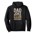 Dad Joke Funny Father Gifts Tees T-Shirt - Unique Graphic Unisex - T-Shirt, Sweatshirt, Hoodie