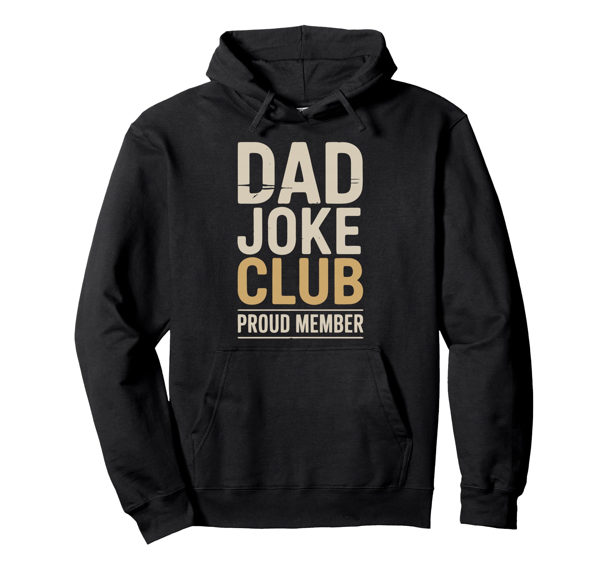 Dad Joke Funny Father Gifts Tees T-Shirt - Unique Graphic Unisex - T-Shirt, Sweatshirt, Hoodie