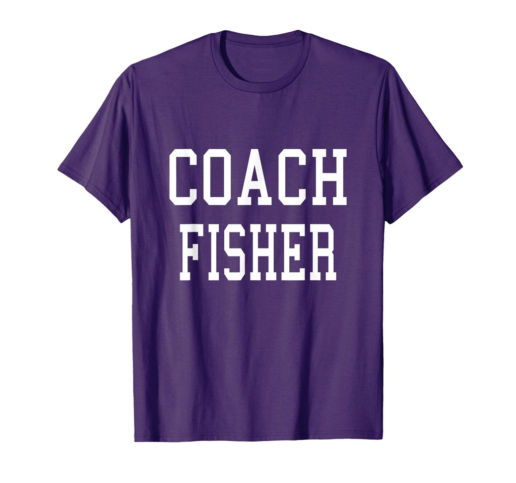 Coach Fisher Custom Football Soccer T-Shirt - Unique Graphic Unisex - T-Shirt, Sweatshirt, Hoodie